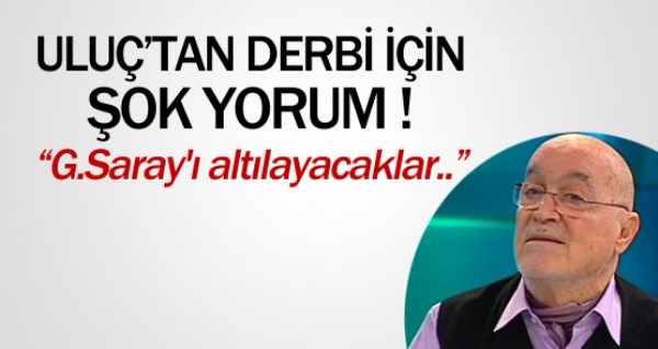 Ulu'tan derbi iin ok yorum